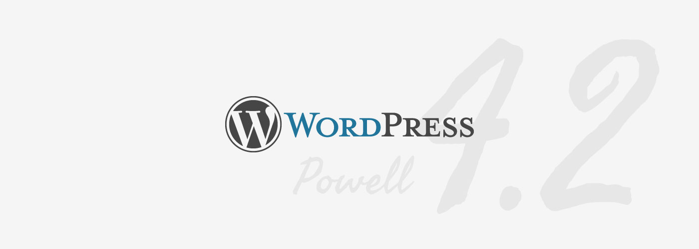 WordPress 4.2, “Powell”, released