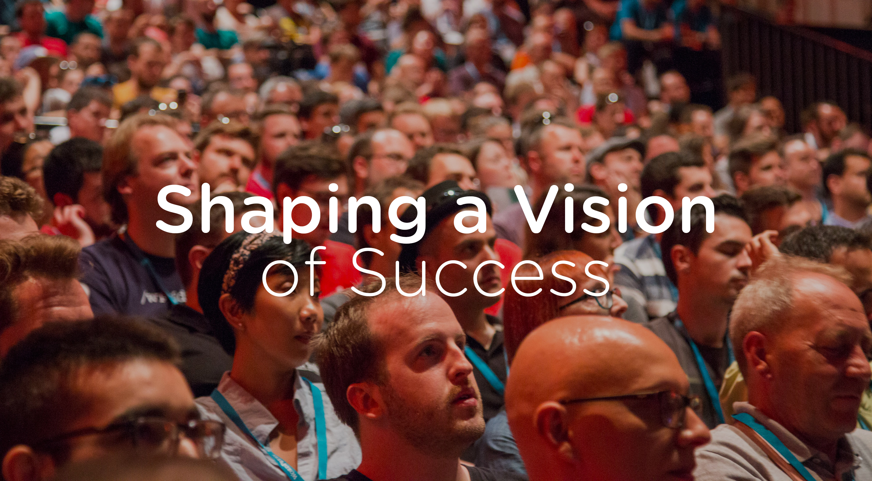 Shaping a vision of success