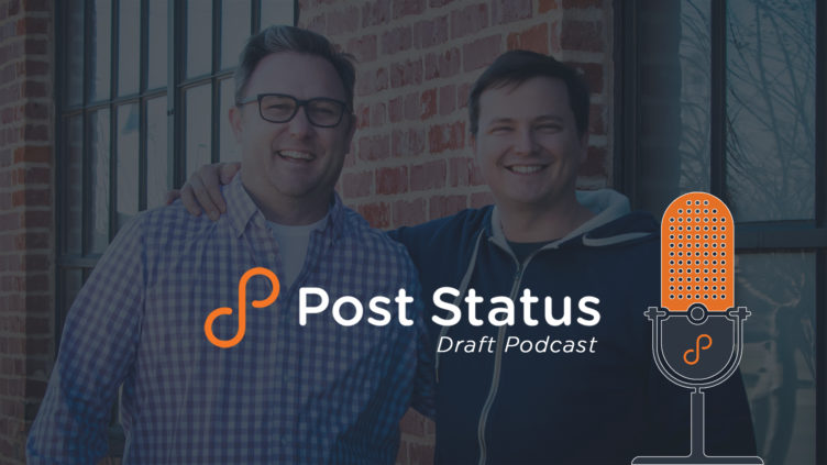 The Post Status Draft Podcast
