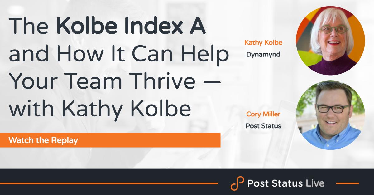 The Kolbe Index A and How It Can Help Your Team Thrive — with Kathy Kolbe