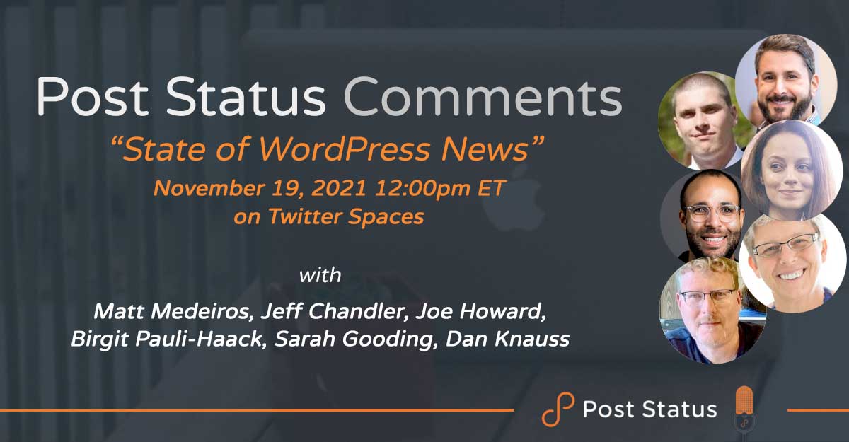 Post Status Comments (No. 3) — The State of the WordPress News