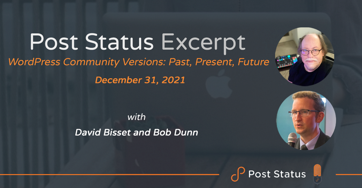 Post Status Excerpt (No. 41) — WordPress Community Versions: Past, Present, Future