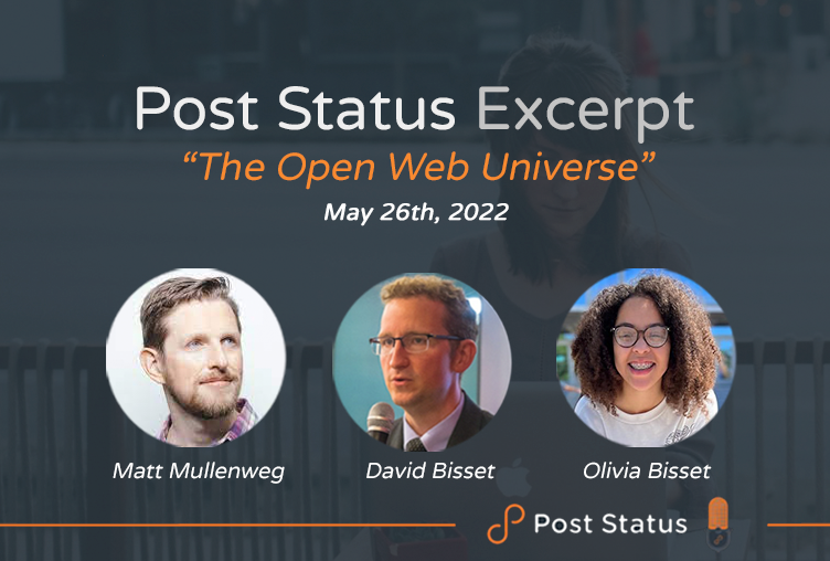Post Status Excerpt (No. 62) — The Open Web Universe with Matt Mullenweg