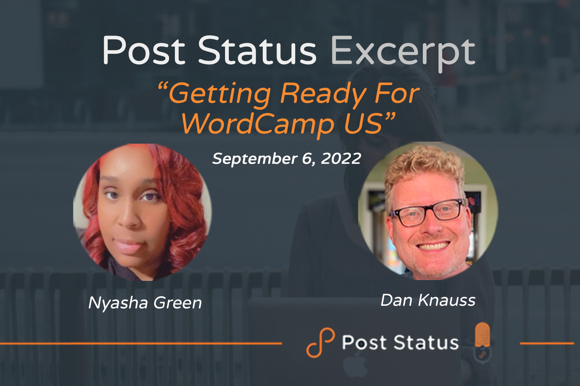 Post Status Excerpt (No. 68) — On the Road to WordCamp US