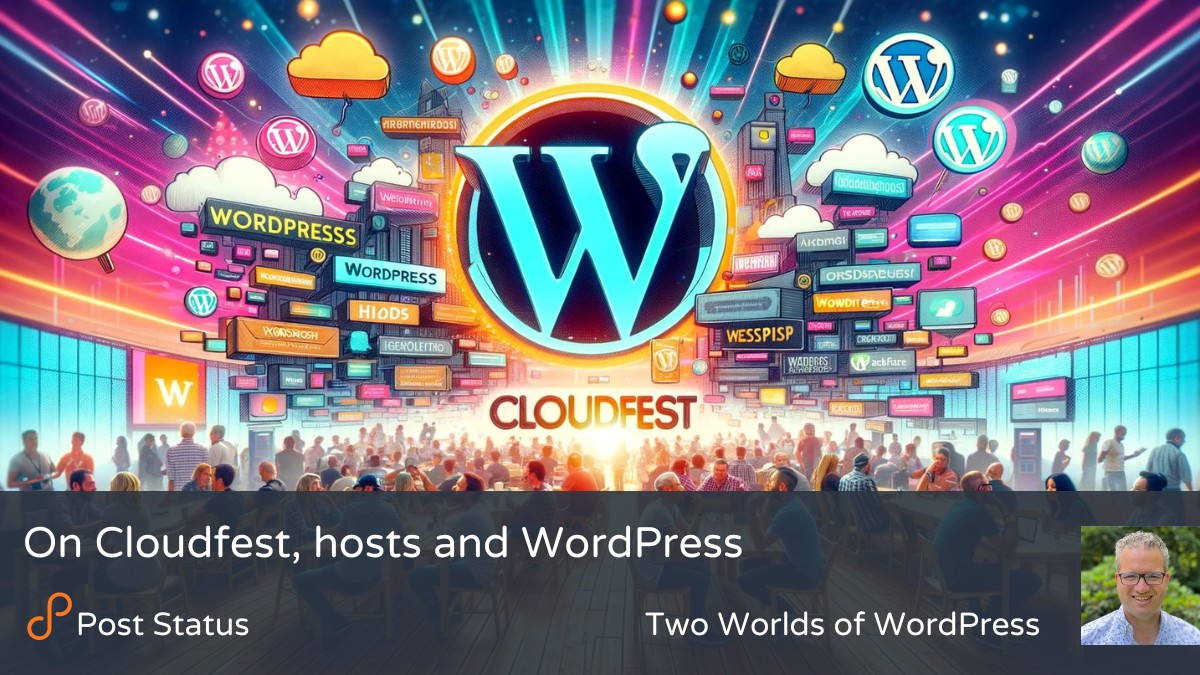 On Cloudfest, hosts and WordPress